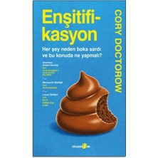 Enşitifikasyon Her Şey Neden Boka Sardı ve Bu Konuda Ne Yapmalı? Cory Doctorow