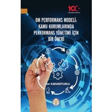 Tiav 6m Performans Modeli Kamu Kurumlarında Performans Yönetimi Için Bir Öneri