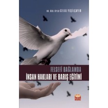 Felsefi Bağlamda İnsan Hakları ve Barış Eğitimi