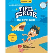 MRAYss Tıfıl Şerlok - Muz Köpek Balığı - Dedektiflik Serisi