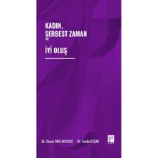 Gazi Kitabevi Kadın, Serbest Zaman ve Iyi Oluş