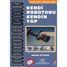 Kendi Robotunu Kendin Yap 1 - Serkan Ayyıldız