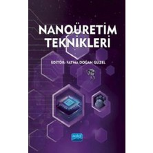 Nobel Akademik Yayıncılık Nanoüretim Teknikleri