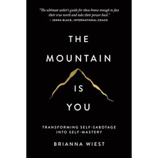 Zemira The Mountain Is You: Transforming Self-Sabotage Into Self-Mastery