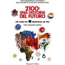 Zemira 2100: Una Historia Del Futuro (2100: A Story Of The Future): Claves Geopolíticas Y Tecnológicas Par