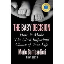 Zemira The Baby Decision: How To Make The Most Important Decision Of Your Life