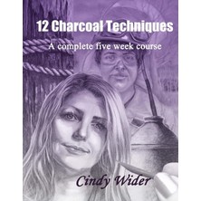 Zemira 12 Charcoal Techniques: A Complete Five Week Course