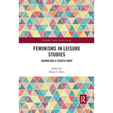 Zemira Feminisms In Leisure Studies: Advancing A Fourth Wave