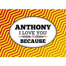 Zemira Anthony I Love You Because: Love Book Personalized Birthday Books For Adults With Prompted Guided F
