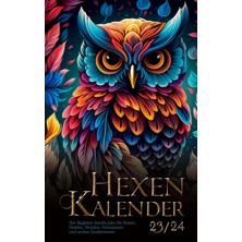 Zemira Hexenkalender 2023/2024 (Ringbuch): Der Begleiter Durchs Jahr Für Hexen, Heiden, Druiden, Schamanen