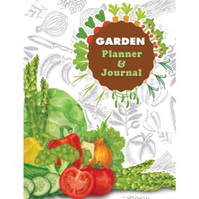 Zemira Garden Planner & Journal: Designed For Gardeners Who Want To Keep Track Of Their Growing And Spendi