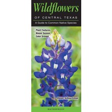 Zemira Wildflowers Of Central Texas: A Guide To Common Native Species (Quick Reference Guides)