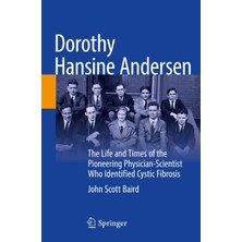 Zemira Dorothy Hansine Andersen: The Life And Times Of The Pioneering Physician-Scientist Who Identified C