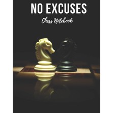 Zemira Chess Notebook: No Excuses - Cool Motivational Inspirational Journal, Composition Notebook, Log Boo