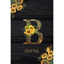 Zemira B Journal: Sunflower Journal, Monogram Letter B Blank Lined Diary With Interior Pages Decorated Wit