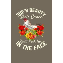 Zemira She's Beauty She's Grace She'll Peck You In Your Face: Chicken Gifts For Chicken Lovers Farm Journa