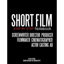 Zemira Short Film Step By Step Notebook: Special Edition Cinema Notebooks For Cinema Artists