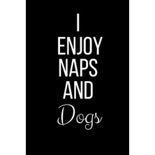 Zemira I Love Naps And Dogs: Funny Slogan-Blank Lined JOURNAL-120 Pages 6 x 9