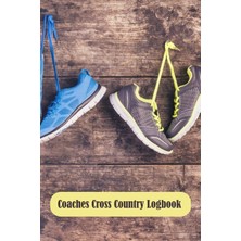 Zemira Coaches Cross Country Logbook: A Coaching Journal With Undated Monthly Calendars, Team Roster, Goal