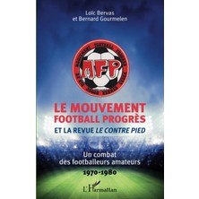 Zemira Le Mouvement Football Progrès Et La Revue 1970-1980 Le Contre Pied: Combat Des Footballeurs Amat