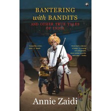 Zemira Bantering With Bandits And Other True Tales Of India