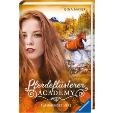 Zemira Pferdeflüsterer-Academy, Band 7: Flammendes Herz