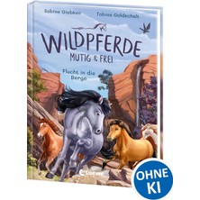 Zemira Wildpferde - Mutig Und Frei (Band 3) - Flucht In Die Berge: Durchstreife Die Prärie Mit Mustang Lun