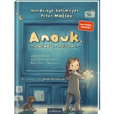 Zemira Anouk, Die Nachts Auf Reisen Geht (Anouk 1): Geschichten Von Freundschaft, Mut Und Fantasie | Das E