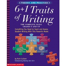 Zemira The 6 + 1 Traits Of Writing: Everything You Need To Teach And Assess Student Writing With This Powe