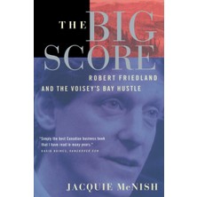 Zemira The Big Score: Robert Friedland, Inco, And The Voisey's Bay Hustle