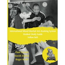 Zemira International Mixed Martial Arts Ranking System: Student Study Guide - Yellow Belt