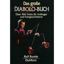 Zemira Das Große Diabolo-Buch: Über 100 Tricks Für Anfänger Und Fortgeschrittene