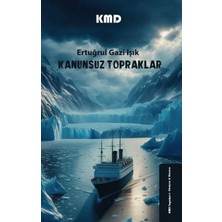 KMD Yayınları Kanunsuz Topraklar