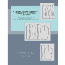 Zemira Custom Pattern Making With Patternmaker Software: A Step-By-Step Manual For The Professional Studio