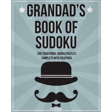 Zemira Grandad's Book Of Sudoku: 200 Traditional Sudoku Puzzles In Easy, Medium And Hard