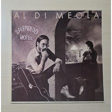 Al Di Meola - Splendido Hotel - 1987 - Dönem Baskı Plak - Longplay - Lp
