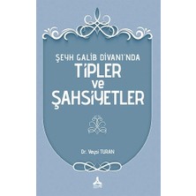 Şeyh Galib Divanı’nda Tipler ve Şahsiyetler
