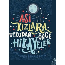 Hep Kitap Asi Kızlara Uykudan Önce Hikayeler - Francesca Cavallo, Türkçe Basım