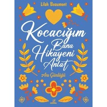 Nesnel Yayınları Kocacığım Bana Hikayeni Anlat Lilah Beaumont