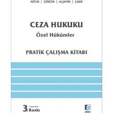 Adalet Yayınevi Ceza Hukuku Özel Hükümler Pratik Çalışma Kitabı - Mehmet Emin Artuk, Ahmet Gökcen