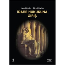 Ekin Yayınevi Idare Hukukuna Giriş - Kemal Gözler, Gürsel Kaplan