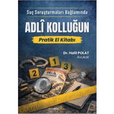 Adalet Yayınevi Adli Kolluğun Pratik El Kitabı - Halil Polat