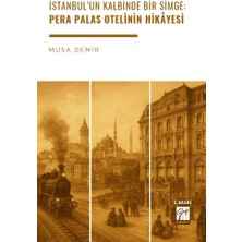 Gazi Kitabevi Istanbul’un Kalbinde Bir Simge: Pera Palas Otelinin Hikâyesi