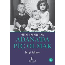 Alkasaz Adana’da Piç Olmak