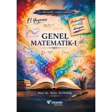 Vizetek Yayıncılık Genel Matematik - I | Matematiğin Renkli Dünyası