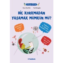 Tudem Yayın Grubu Filozof Çocuk - Hiç Korkmadan Yaşamak Mümkün Mü?