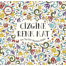 Bilgi Park Çizimine Renk Kat;her Yaş Için Mandala Kitabı