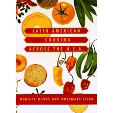 Latin American Cooking Across The Usa (Knopf Cooks American) Novas, Himilce And , Rosemary