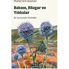 Mim Kitap Babam, Rüzgar ve Yıldızlar - Bir Uzunyayla Nostaljisi