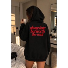 Genosha Late Worth The Wait Oversize Hoodie Kapüşonlu Sweatshirt
